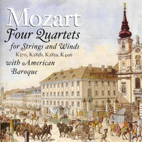 [Mozart 4 Quartets for Strings and Winds by American Baroque]